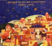 Greg Lake I Believe In Father Christmas